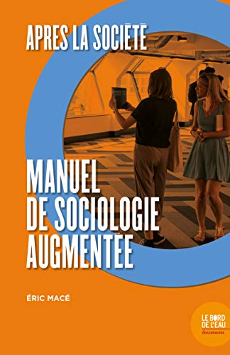 Beispielbild fr Aprs la socit: Manuel de sociologie augmente [Broch] Mac, Eric zum Verkauf von BIBLIO-NET