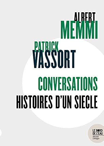 Beispielbild fr Conversations : Histoires d'un sicle zum Verkauf von Gallix