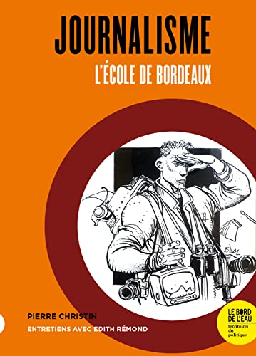 Stock image for Journalisme: L'cole de Bordeaux for sale by Ammareal