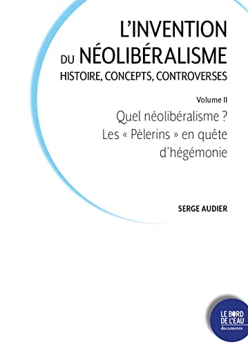 Imagen de archivo de Quel nolibralisme: Les  Plerins  en qute d?hgmonie a la venta por medimops