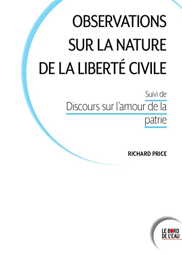 Imagen de archivo de Observations sur la nature de la libert civile: Suivi de Discours sur l'amour de la patrie a la venta por Ammareal