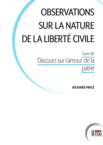 Stock image for Observations sur la nature de la libert civile: Suivi de Discours sur l'amour de la patrie for sale by Ammareal