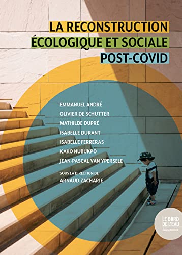 Beispielbild fr La Reconstruction cologique Et Sociale Post-covid zum Verkauf von RECYCLIVRE