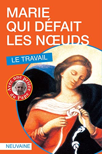 Stock image for MARIE QUI DEFAIT LES NOEUDS. LE TRAVAIL [Broch] Celeiro, Juan-Ramn for sale by BIBLIO-NET