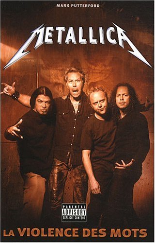 Beispielbild fr Metallica : La Violence Des Mots zum Verkauf von RECYCLIVRE