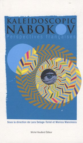 Stock image for Kaleidoscopic Nabokov: Perspectives franaises for sale by Ammareal