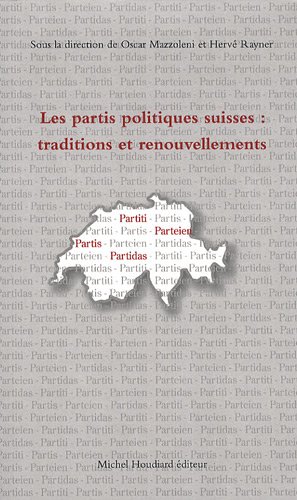 Beispielbild fr Les partis politiques suisses Traditions et renouvellements zum Verkauf von Librairie La Canopee. Inc.