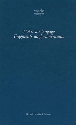 Imagen de archivo de Art du langage fragments anglo americains a la venta por Librairie La Canopee. Inc.