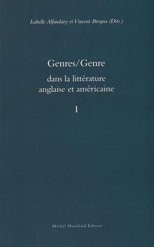 Beispielbild fr Genres/Genre dans la littrature anglaise et amricaine : Volume 1 zum Verkauf von Ammareal