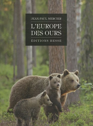 Beispielbild fr L'Europe des ours zum Verkauf von Ammareal