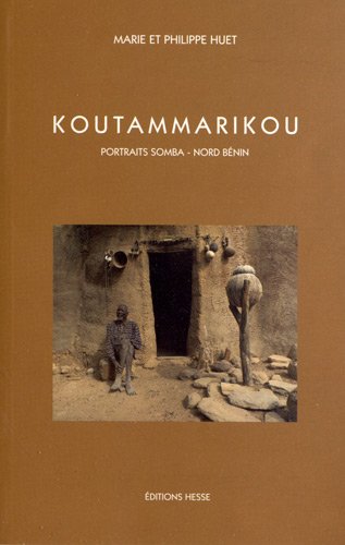 9782357060210: Koutammarikou - portraits en pays somba, Nord Bnin