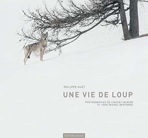 Beispielbild fr Une vie de loup zum Verkauf von Revaluation Books