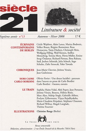 Beispielbild fr Sicle 21, Littrature & Socit, N 13. Ecrivains Contemporains De Berlin zum Verkauf von RECYCLIVRE