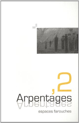 Beispielbild fr Arpentages, 2, 2014 : Espaces farouches CHOPLIN, Antoine et COLLECTIF zum Verkauf von BIBLIO-NET