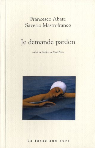 9782357070509: Je demande pardon