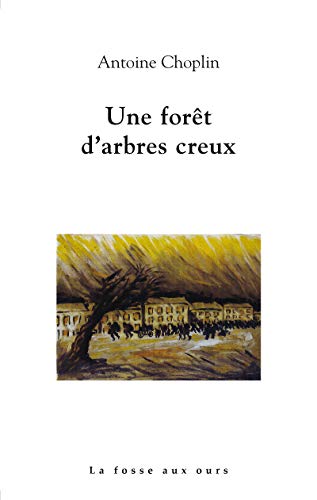Stock image for UNE FORET D'ARBRES CREUX for sale by ThriftBooks-Atlanta