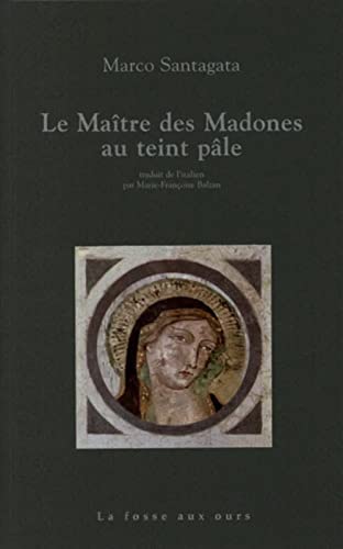 Imagen de archivo de Le matre des madones au teint ple a la venta por medimops