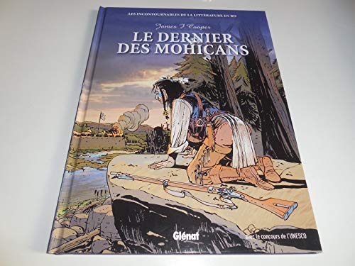 9782357100978: LES INCONTOURNABLES DE LA LITTERATURE EN B.D/ LE DERNIER DES MOHICANS