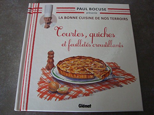 9782357101524: Paul Bocuse prsente La Bonne Cuisine De Nos Terroirs:Tourtes,quiches et feuillets croustillants.