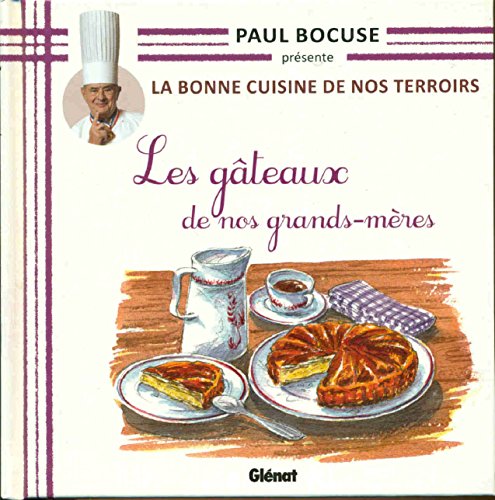 Beispielbild für Paul Bocuse présente La Bonne Cuisine De Nos Terroirs Les gâteaux de nos grands-mères. zum Verkauf von medimops