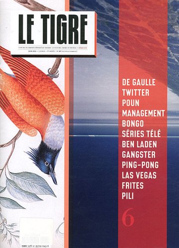 Beispielbild fr Le Tigre, N 6, Juin 2011 : [Broch] zum Verkauf von BIBLIO-NET