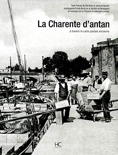 Stock image for La Charente d'antan for sale by Le Monde de Kamlia