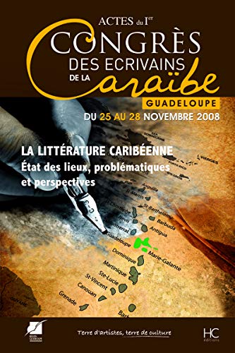 La littÃ©rature Caribeenne - Actes 1er congrÃ¨s des Ã©crivains de la Caraibe (9782357200609) by Collectif