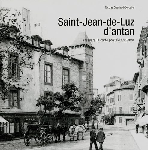 9782357201026: Saint-Jean-de-Luz d'antan
