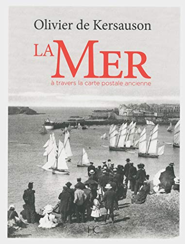 9782357201057: La mer  travers la carte postale ancienne