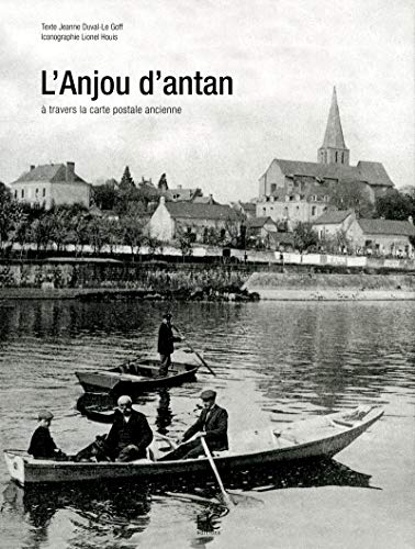 9782357201255: L'Anjou d'antan: A travers la carte postale ancienne