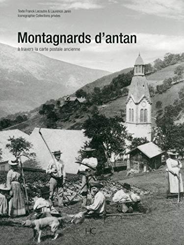 Stock image for Montagnards d'antan: A travers la carte postale ancienne for sale by WorldofBooks