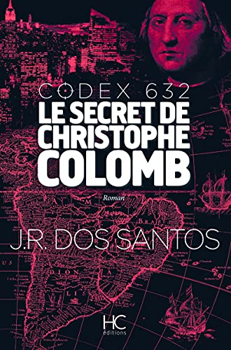 Beispielbild fr Codex 632 - Le secret de Christophe Colomb (ROMAN) (French Edition) zum Verkauf von Better World Books