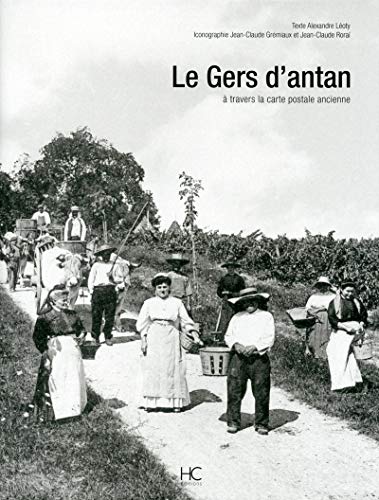 9782357201828: Le Gers d'antan: A travers la carte postale ancienne