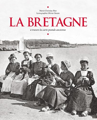 Stock image for La Bretagne  travers la carte postale ancienne for sale by LeLivreVert