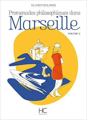 Beispielbild fr Promenades philosophiques dans Marseille - volume 2 (02) zum Verkauf von medimops