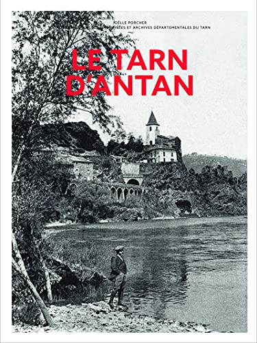 Stock image for Le Tarn d'Antan - Nouvelle dition for sale by Gallix