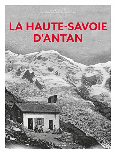 Stock image for La Haute-Savoie d'Antan - Nouvelle dition for sale by medimops