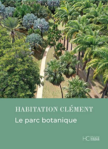 Stock image for habitation Clment : le parc botanique for sale by Chapitre.com : livres et presse ancienne