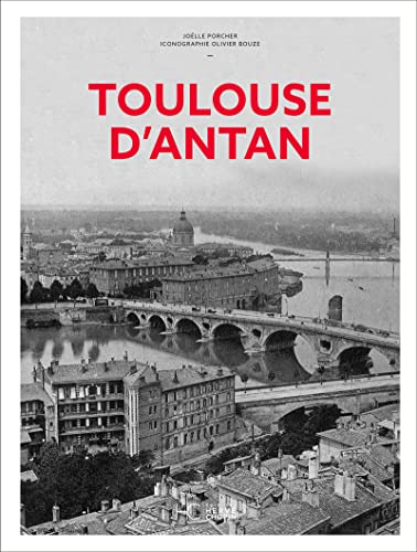 Beispielbild fr Toulouse d'Antan - Nouvelle dition zum Verkauf von medimops