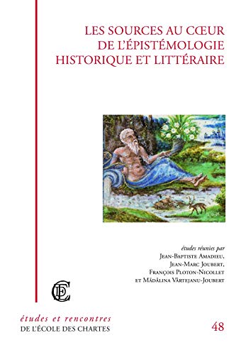 9782357230842: Les sources au coeur de l'pistmologie historique et littraire