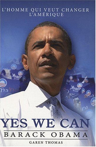 Stock image for Yes We Can : Barack Obama for sale by ThriftBooks-Dallas