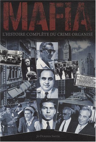 Stock image for Mafia, l'histoire complte du crime organis for sale by Ammareal
