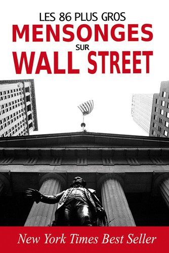 Stock image for Les 86 plus gros mensonges sur Wall Street for sale by Ammareal