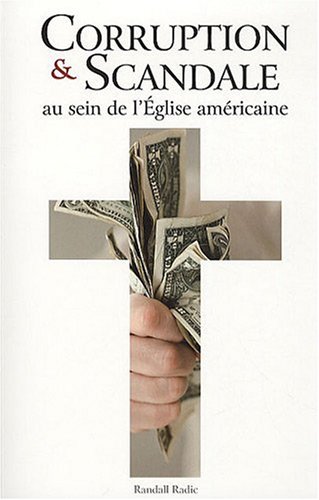 Stock image for Corruption et Scandale : Au sein de l'Eglise amricaine for sale by Ammareal