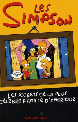 Imagen de archivo de Les Simpson : Les Secrets De La Plus Clbre Famille D'amrique a la venta por RECYCLIVRE