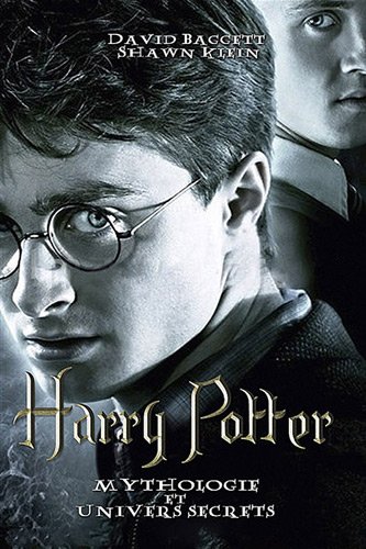Beispielbild fr Harry Potter : Mythologie Et Univers Secrets zum Verkauf von RECYCLIVRE