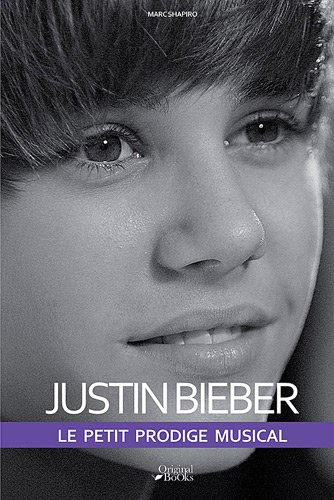 Beispielbild fr Justin Bieber le Petit Prodige Musical zum Verkauf von Ammareal