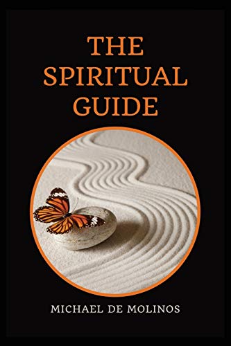 Beispielbild fr The Spiritual Guide: With a short Treatise concerning Daily Communion - Biography included zum Verkauf von GreatBookPrices