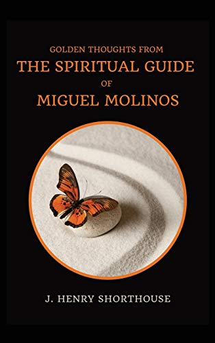 9782357285415: Golden Thoughts from The Spiritual Guide of Miguel Molinos: The Quietist