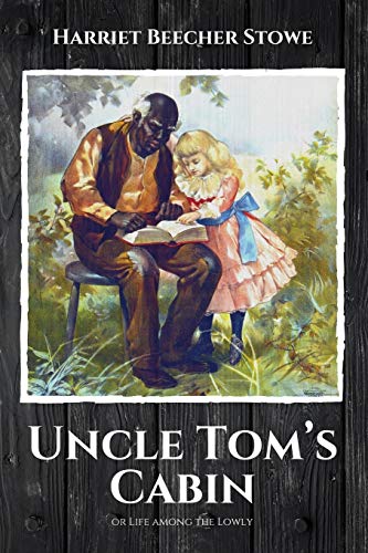 Beispielbild fr Uncle Tom's Cabin: or Life among the Lowly zum Verkauf von GreatBookPrices